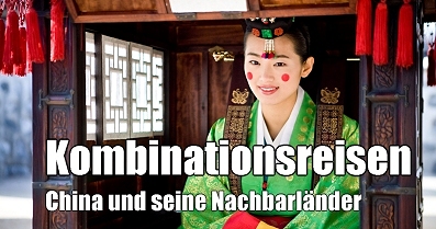 Kombinationsreisen China und Asien