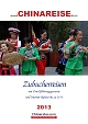 Reisekatalog China Zubucherreisen 2013